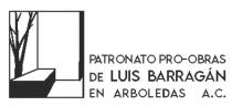PATRONATO PRO OBRAS DE LUIS BARRAGAN EN ARBOLEDAS A.C.