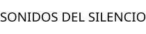 SONIDOS DEL SILENCIO