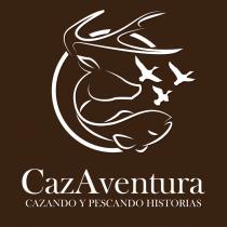 CAZAVENTURA CAZANDO Y PESCANDO HISTORIAS