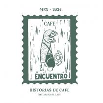 ENCUENTRO HISTORIAS DE CAFE UNIDOS POR EL CAFE