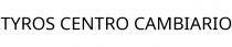 TYROS CENTRO CAMBIARIO