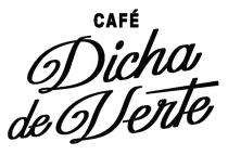 DICHA DE VERTE