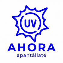 UV AHORA APANTALLATE