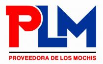 PLM PROVEEDORA DE LOS MOCHIS