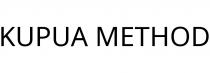KUPUA METHOD