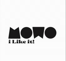 MOWO I LIKE IT!
