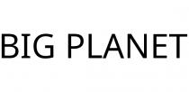 BIG PLANET