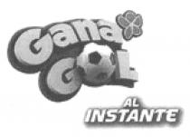GANA GOL AL INSTANTE