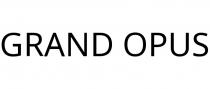 GRAND OPUS