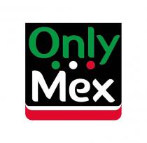 ONLY MEX