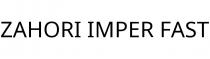 ZAHORI IMPER FAST