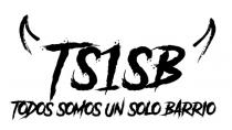 TS1SB TODOS SOMOS UN SOLO BARRIO