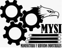MYSI MANUFACTURAS Y SERVICIOS INDUSTRIALES