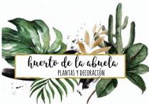 HUERTO DE LA ABUELA