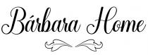 BÁRBARA HOME
