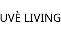 UVÈ LIVING
