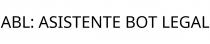 ABL; ASISTENTE BOT LEGAL