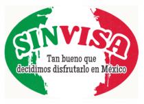 SINVISA; TAN BUENOS QUE DECIDIMOS DISFRUTARLOS EN MEXICO