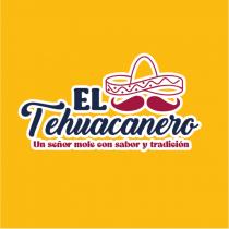 TRAE LA PALABRA; EL TEHUACANERO; UN SEÑOR MOLE CON SABOR Y TRADICION; ADEMAS DE UN SOMBRERO MEXICANO CON BIGOTES