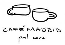 CAFÉ MADRID PAL CORA