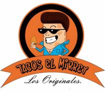 TACOS EL MIRREY LOS ORIGINALES.