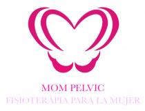 MOM PELVIC