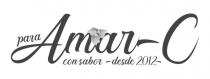 PARA AMAR-C CON SABOR