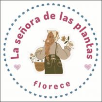 LA SEÑORA DE LAS PLANTAS;;; FLORECE