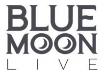 BLUE MOON LIVE
