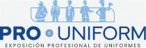 PRO UNIFORM EXPOSICIÓN PROFESIONAL DE UNIFORMES