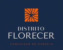 DISTRITO FLORECER