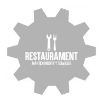 RESTAURAMENT MANTENIMIENTO Y SERVICIOS