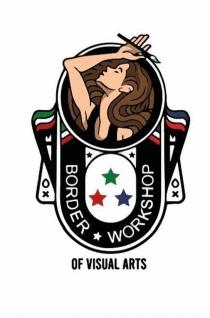 BORDER WORKSHOP OF VISUAL ARTS