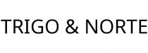 TRIGO & NORTE
