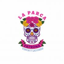 LA PARCA PATRONA VINOS Y LICORES