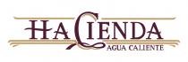 HACIENDA AGUA CALIENTE