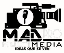 MADPRO MULTIMEDIA IDEAS QUE SE VEN