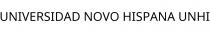 UNIVERSIDAD NOVO HISPANA UNHI