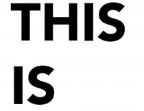THIS IS