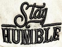STAY HUMBLE