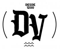 DV DESDE 1200