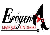 ERÓGEN MÁS QUE UN DESEÓ