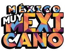 MÉXICO MUY MEXICANO
