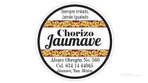 SIEMPRE IMITADO; JAMAS IGUALADO CHORIZO JAUMAVE