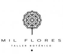 MIL FLORES TALLER BOTÁNICO