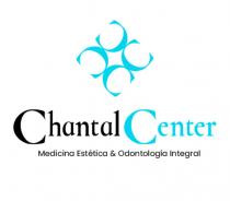 CHANTAL CENTER MEDICINA ESTETICA ODONTOLOGIA INTEGRAL