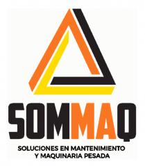 SOMMAQ SOLUCIONES EN MANTENIMIENTO Y MAQUINARIA PESADA