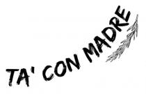 TA CON MADRE FOOD TRUCK