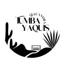 TUMBA YAQUIS