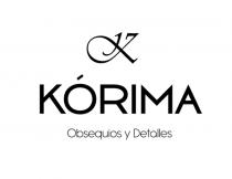 KÓRIMA OBSEQUIOS Y DETALLES